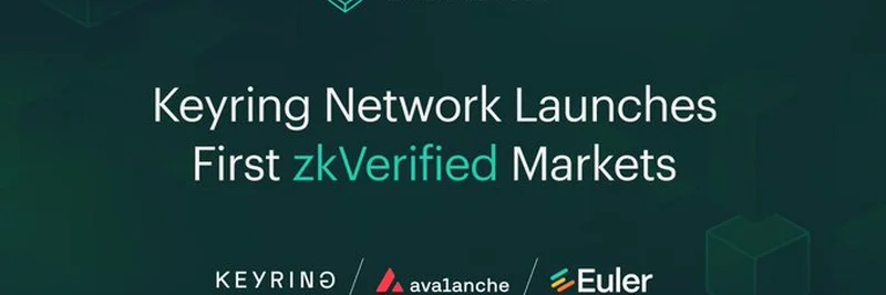 Keyring Networkが初のzkVerifiedマーケットをローンチ：DeFiにおけるゲームチェンジャー