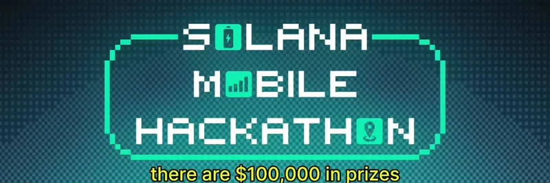 هاكاثون Solana Mobile 2025: جائزة بقيمة 100,000 دولار وابتكار في مجال الهواتف المحمولة