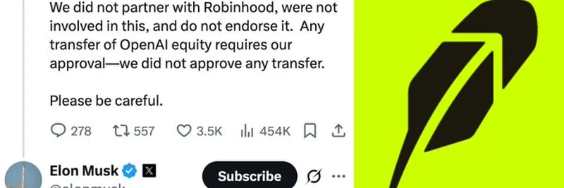 埃隆·马斯克点名OpenAI虚假股权与Robinhood代币风波