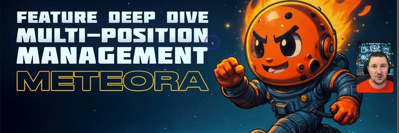 Mastering Multi-Position Management on Meteora: A Deep Dive