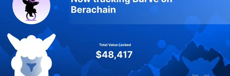 探索Berachain上的Burve：DefiLlama最新更新揭示DeFi新潜力