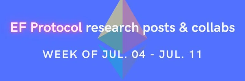 EF Protocol Research Update: Latest Ethereum Innovations for July 2025