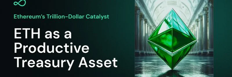Ethereum Trillion-Dollar Catalyst: ETH as a Productive Treasury Asset Explained