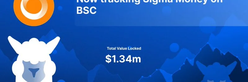 BSC上のSigma Moneyを探る：DefiLlamaの最新アップデートで$1.34MのTVLを記録