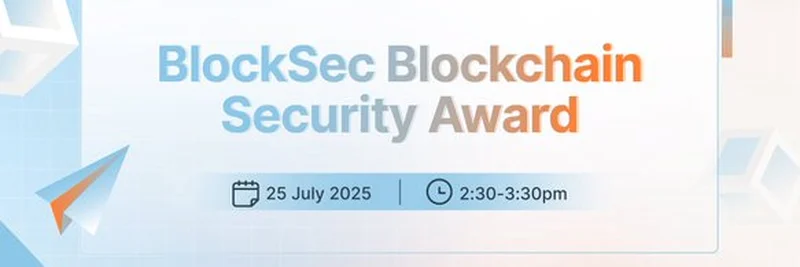 BlockSec 区块链安全奖 2025：赋能香港的 Web3 人才