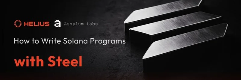 How to Write Solana Programs with Steel: A Beginner's Guide
