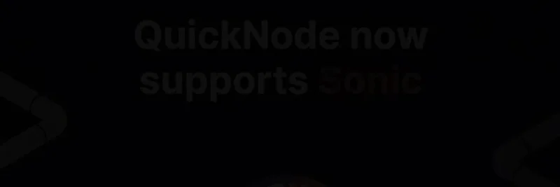 QuickNode, 가장 빠른 EVM Layer-1 블록체인 Sonic 지원 시작