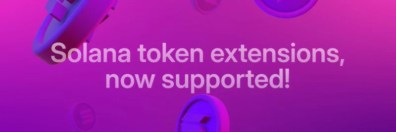 Magna、Solana Token Extensionsサポートを導入しトークン管理を強化