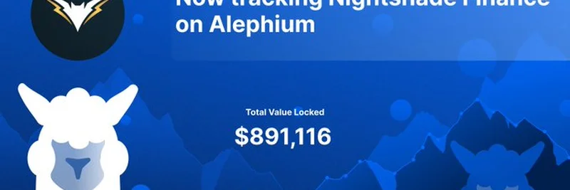 Alephium上的Nightshade Finance：DefiLlama开始追踪新DEX，TVL达891,116美元
