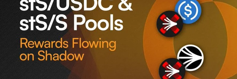 Unlocking Rewards with stS/USDC & stS/S Pools on Shadow: A Deep Dive