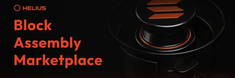 Block Assembly Marketplace（BAM）在2025年革新Solana区块链