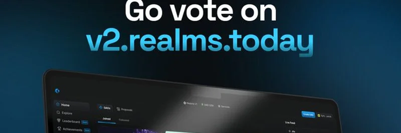 Solana DAOs Recap: Why You Should Vote on v2 Realms Today