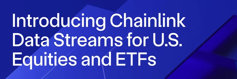 Chainlink数据流发布美国股票和ETF：DeFi的游戏规则改变者