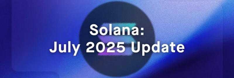 Solana July 2025 Update: Impressive Growth in Crypto Ecosystem
