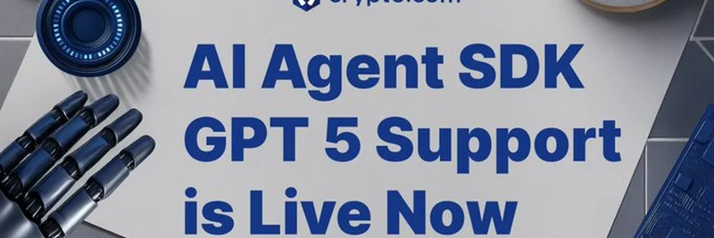 GPT-5 지원 Crypto.com AI 에이전트 SDK가 지금 바로 이용 가능: 알아야 할 점