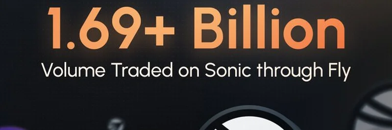 Sonic Ecosystem Hits $1.69 Billion Trading Volume with Flytrade: A DeFi Milestone