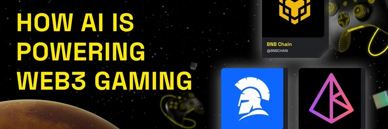 BNB Chain 探讨 AI 在 Web3 游戏中的变革性作用：来自 X Spaces 的关键见解