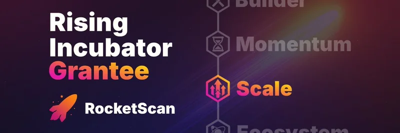 RocketScan、MeteoraAG Rising Incubator のScale助成を獲得：Solanaの流動性プロバイダー向けオンチェーンスキャンを革新