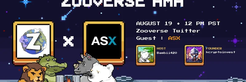 ZooVerse x ASX AMA：解锁 RWA NFT 与 Web3 房地产见解