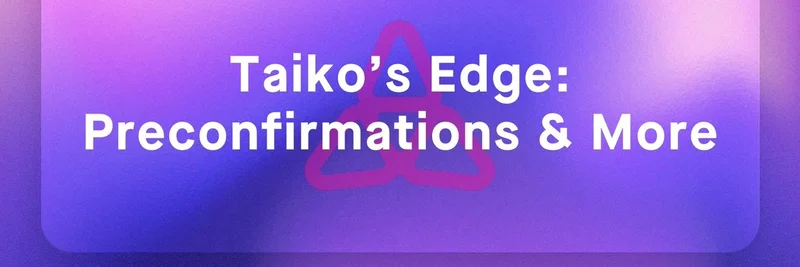 Taiko 推出 Preconfirmations：改变 Ethereum L2 上 Meme 代币交易的游戏规则