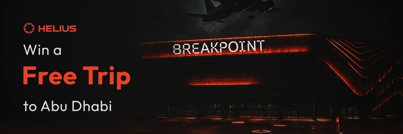 赢取前往阿布扎比参加 Solana Breakpoint 2025 的免费行程：Helius Labs 面向开发者的抽奖