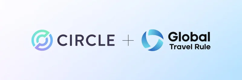Circle Joins Binance-Led Global Travel Rule Network to Strengthen Compliance