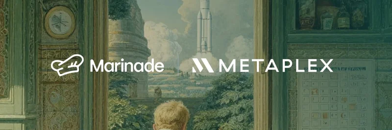 Marinade Finance 加入 Metaplex Genesis 合作伙伴网络：通过 staking 奖励推动 Meme 代币发行