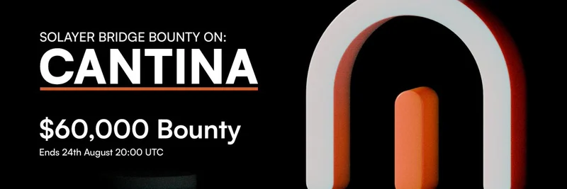 Solayer's $60,000 Bug Bounty for InfiniSVM Bridge: Securing Solana's Future
