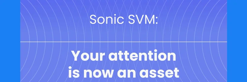 Sonic SVM의 ACM 프로토콜: 관심(attention)이 밈 토큰 성장의 새로운 연료가 되는 법