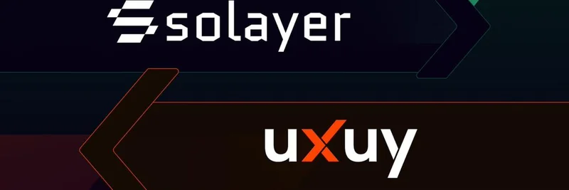 UXUY and Solayer Partnership: Revolutionizing On-Chain Finance with Zero-Gas Trading and 1M+ TPS on Solana