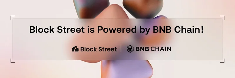 Block Street, BNB Chain에 토큰화된 주식 출시: DeFi와 RWAs의 게임 체인저