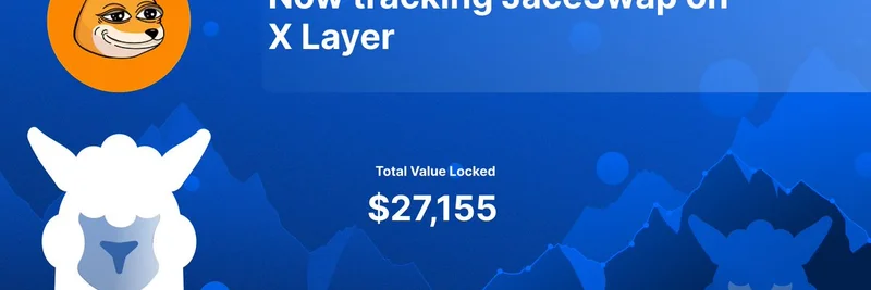 DefiLlama が X Layer の JaceSwap を追跡開始：ミームコインのローンチと DeFi イノベーションの新たな拠点