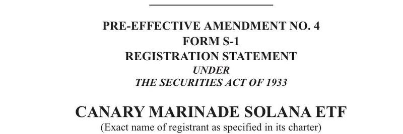 Canary Capital, Marinade Solana ETF에 대한 Amendment No. 4 제출 — Solana 밈에 주는 의미