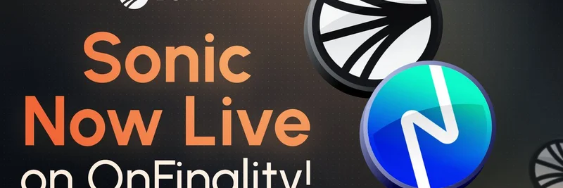 Sonic Now Live on OnFinality: Enhancing Builder Tools for Meme Tokens and dApps