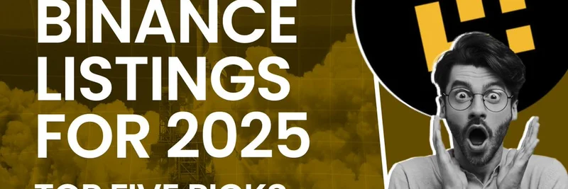 2025 年值得关注的 5 大 Binance 上线候选：崛起的 AI、DeFi 与 RWA 代币