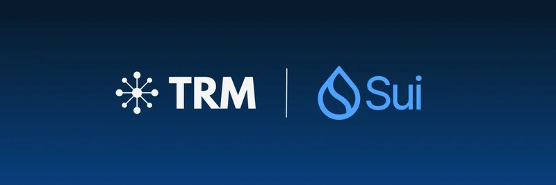 Sui Network 欢迎 TRM Labs：提升区块链生态系统的安全与创新