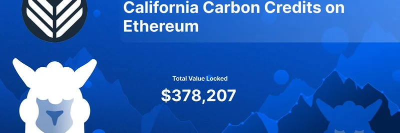 DefiLlamaがCANA Holdingsを追跡開始：Ethereum上でトークン化されたカリフォルニアのカーボンクレジット