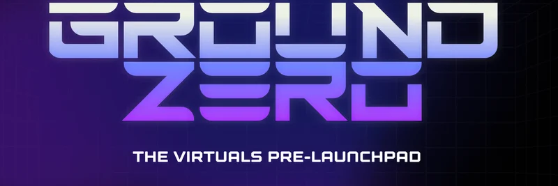 Ground Zero：旨在终结 Web3 发布后崩盘的 Virtuals 预发布平台