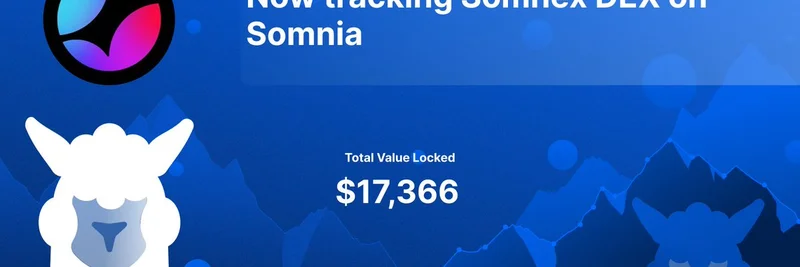 DefiLlamaがSomnia上のSomnex DEXを追跡：ミームトークンにとっての追い風