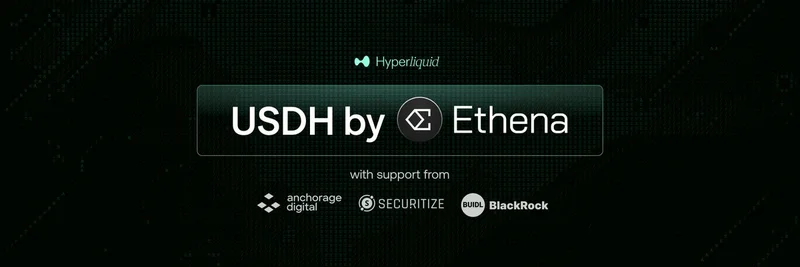 Ethena, BlackRock 지원의 Hyperliquid용 USDH 스테이블코인 제안: DeFi 트레이더를 위한 게임체인저