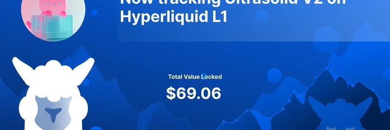 DefiLlama, Hyperliquid L1의 Ultrasolid V2 추적 시작: DeFi 유동성 및 밈 토큰 거래에 대한 부스트