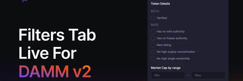 Meteora Launches Advanced Token Filters for DAMMM v2: Customize Your LP Strategy Now