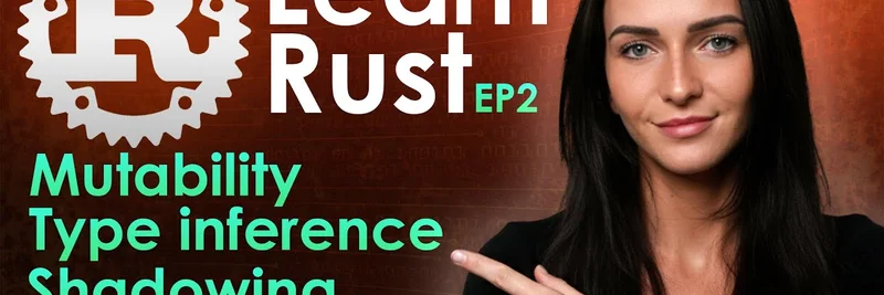 Rust 크래시 코스 에피소드 2: Solana 밈 토큰 빌더를 위한 변수, 불변성 및 타입 마스터하기