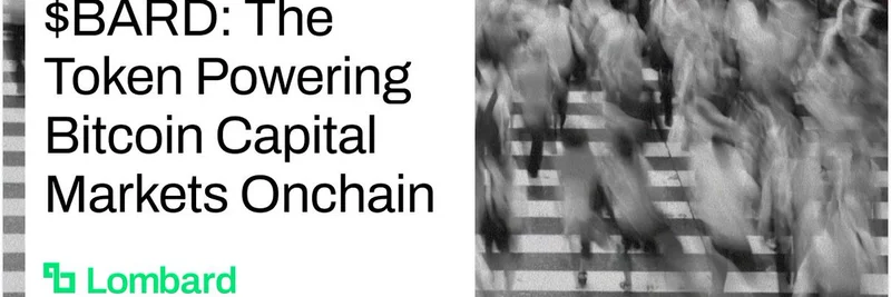 Lombard Protocol: Unlocking Bitcoin's Potential with $LBTC and $BARD Token
