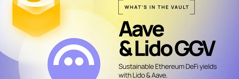 解锁可持续的 DeFi 收益：Lido GGV 如何利用 Aave 进行 stETH 循环