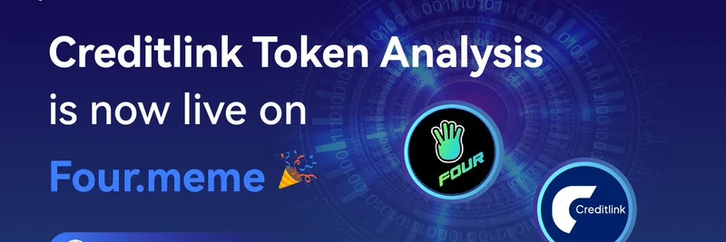 Four.Meme Integrates Creditlink Token Analysis for Enhanced Meme Coin Transparency