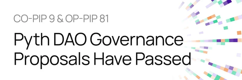 Pyth DAO 治理提案 CO-PIP > ***- 文章将从简介和帖子图片开始。*** 9 和 OP-PIP 81 通过：增强预言机服务与社区支持