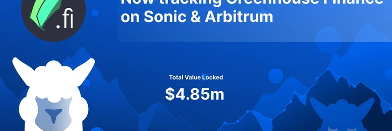 DefiLlama가 Sonic과 Arbitrum에서 Greenhouse Finance를 추적: DeFi 수익률 향상