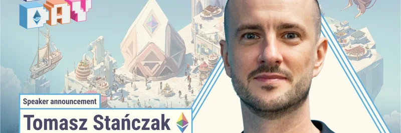Tomasz Stanczak 将在 2025 年 Ethereum Day 演讲：这对 Meme 币与区块链创新意味着什么