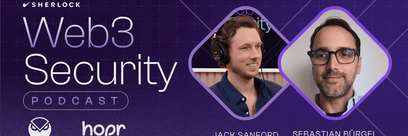 Exploring Web3 Security: Insights from Sherlock's Podcast with Sebastian Bürgel on Network Gaps and Ethereum's Origins